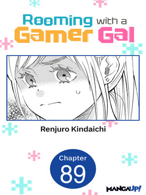 cover image of Rooming with a Gamer Gal, Chapter 89